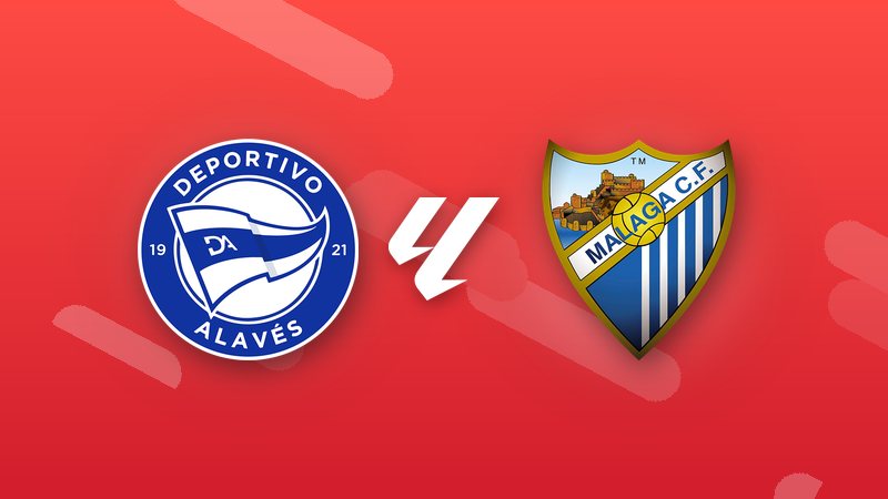 Alavés vs. Málaga