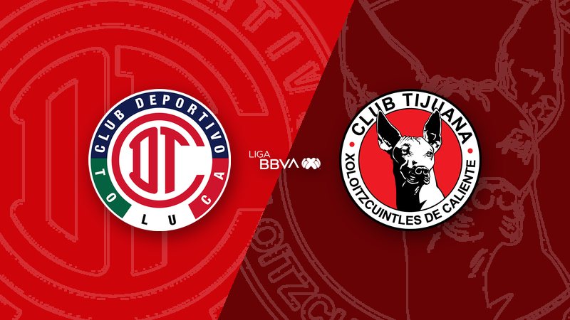 Toluca vs. Tijuana