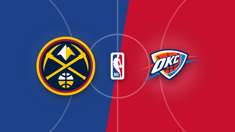 Denver Nuggets vs. Oklahoma City Thunder