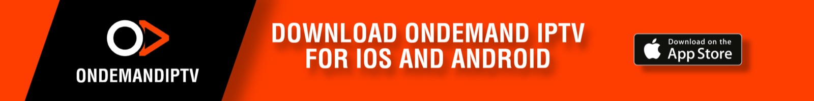 Download OnDemand IPTV for iOS and Android